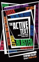 The Active Text : Unlocking Plays Through Physical Theatre-9781848421271