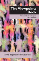 The Viewpoints Book : A Practical Guide to Viewpoints and Composition-9781848424135