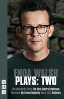 Enda Walsh Plays: Two-9781848424227