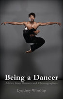 Being a Dancer : Advice from Dancers and Choreographers-9781848424623