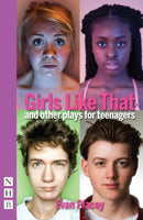 Girls Like That and other plays for teenagers-9781848425156