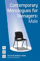 Contemporary Monologues for Teenagers: Male-9781848426078