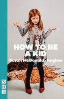 How To Be A Kid-9781848427044