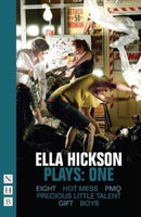 Ella Hickson Plays: One-9781848427532