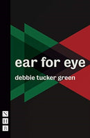 ear for eye (NHB Modern Plays)-9781848427624