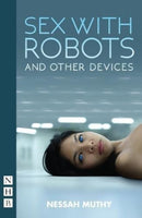 Sex with Robots and Other Devices-9781848427846