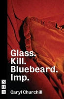 Glass. Kill. Bluebeard. and Imp.-9781848428782