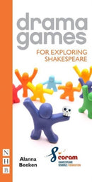 Drama Games for Exploring Shakespeare-9781848429420