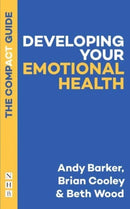 Developing Your Emotional Health: The Compact Guide-9781848429703