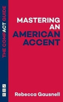 Mastering an American Accent: The Compact Guide-9781848429789