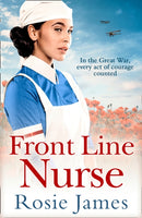 Front Line Nurse : An Emotional First World War Saga Full of Hope-9781848457928