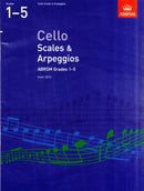 Cello Scales & Arpeggios, ABRSM Grades 1-5