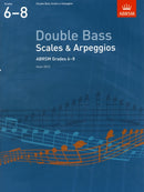 Double Bass Scales & Arpeggios, ABRSM Grades 6-8