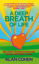 A Deep Breath Of Life : 365 Daily Inspirations for Heart-Centred Living-9781848502161