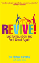 Revive! : End Exhaustion and Feel Great Again-9781848505933