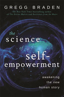 The Science of Self-Empowerment : Awakening the New Human Story-9781848506961