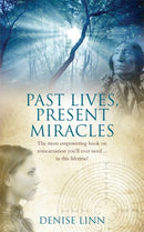 Past Lives, Present Miracles : The most empowering book on reincarnation you'll ever need. in this lifetime!-9781848509481