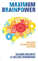 Maximum Brainpower : Challenging the Brain for Health and Wisdom-9781848509573