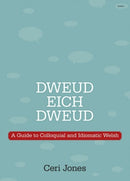 Dweud eich Dweud-9781848517486