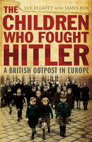 The Children who Fought Hitler-9781848540873