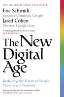 The New Digital Age : Reshaping the Future of People, Nations and Business-9781848546226