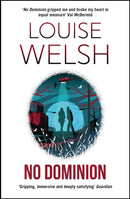 No Dominion : An action-packed dystopian thriller set in Scotland-9781848546592
