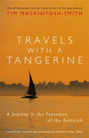Travels with a Tangerine : A Journey in the Footnotes of Ibn Battutah-9781848546752