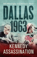 Dallas: 1963 : The Road to the Kennedy Assassination-9781848547780