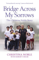 Bridge Across My Sorrows : The Christina Noble Story-9781848548404