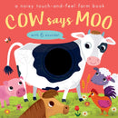 Cow Says Moo : A noisy touch-and-feel farm book-9781848574779