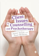Client Issues in Counselling and Psychotherapy : Person-centred Practice-9781848600270