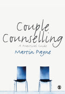 Couple Counselling : A Practical Guide-9781848600492
