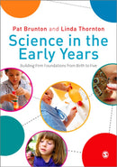 Science in the Early Years : Building Firm Foundations from Birth to Five-9781848601437