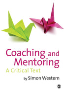 Coaching and Mentoring : A Critical Text-9781848601642