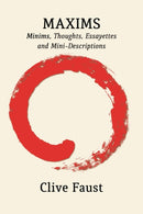 Maxims : Minims, Thoughts, Essayettes and Mini-Descriptions-9781848616059