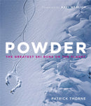 Powder : The Greatest Ski Runs on the Planet-9781848663879