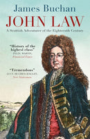 John Law : A Scottish Adventurer of the Eighteenth Century-9781848666085