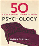 50 Psychology Ideas You Really Need to Know-9781848667372