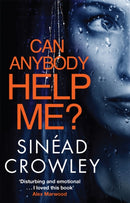 Can Anybody Help Me? : DS Claire Boyle 1: a completely gripping thriller that will have you hooked-9781848667860