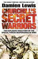 Churchill''s Secret Warriors