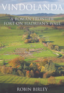 Vindolanda : Everyday Life on Rome's Northern Frontier-9781848682108
