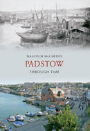 Padstow Through Time-9781848682962