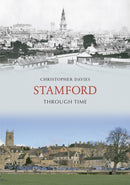 Stamford Through Time-9781848684812