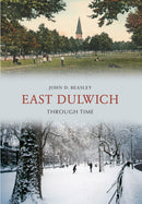 East Dulwich Through Time-9781848685505