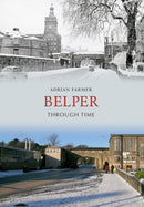 Belper Through Time-9781848685833