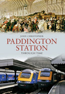 Paddington Station Through Time-9781848689626