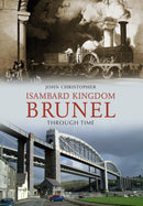 Isambard Kingdom Brunel Through Time-9781848689633
