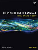The Psychology of Language : From Data to Theory-9781848720893