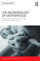 The Neurology of Motherhood