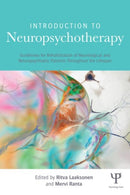 Introduction to Neuropsychotherapy : Guidelines for Rehabilitation of Neurological and Neuropsychiatric Patients Throughout the Lifespan-9781848726239